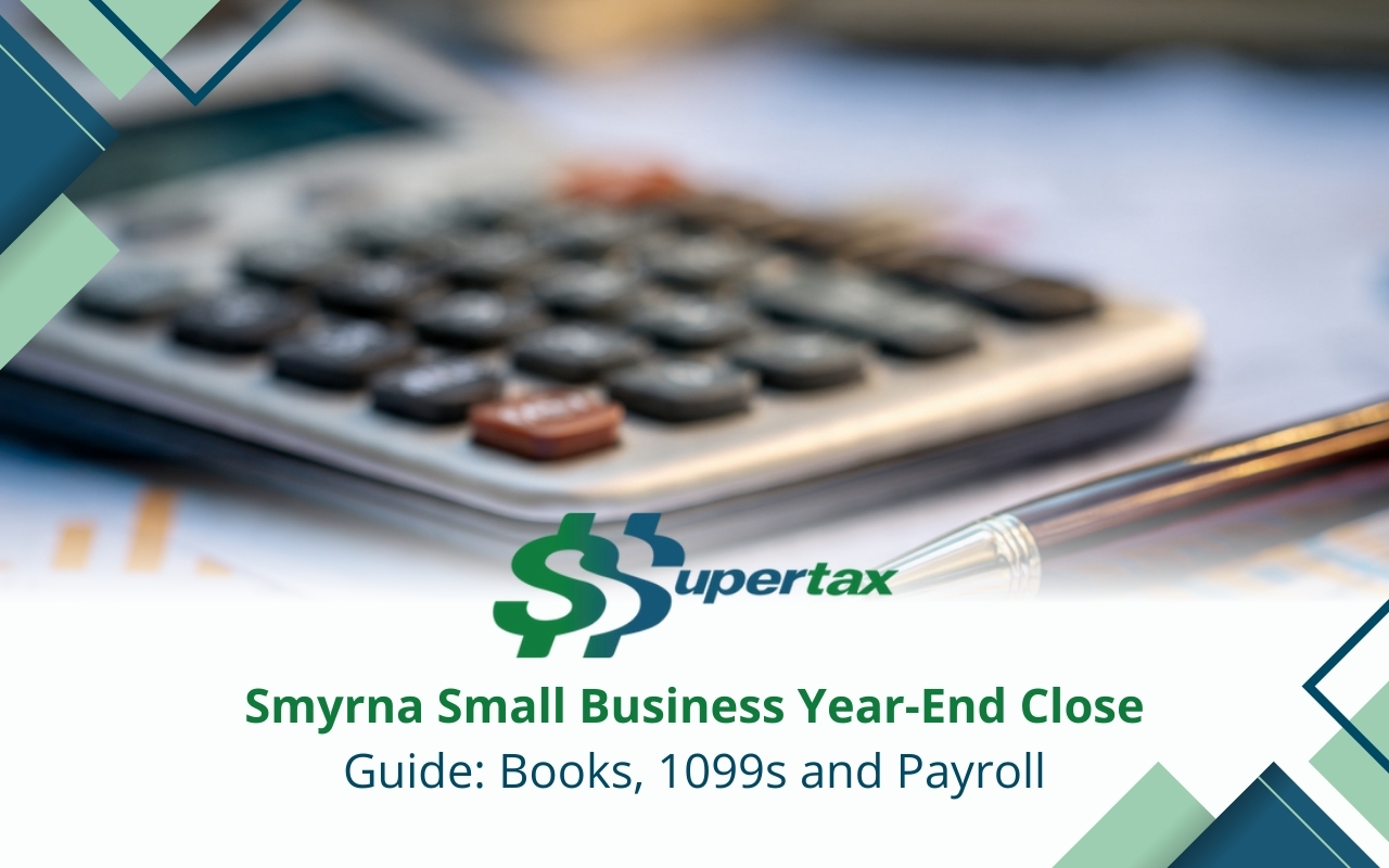 Smyrna small business year-end close bookkeeping checklist on desk